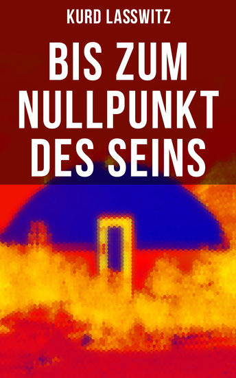 Bis zum Nullpunkt des Seins - Geschichte aus dem Jahre 2371 - cover