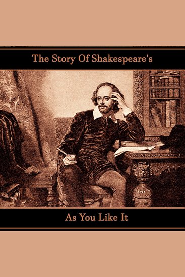 The Story of Shakespeare's As You Like It - cover