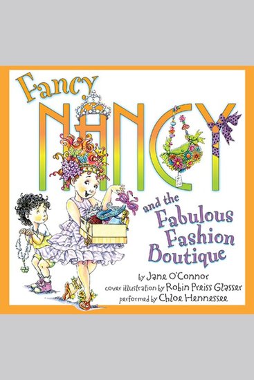Fancy Nancy and the Fabulous Fashion Boutique - cover