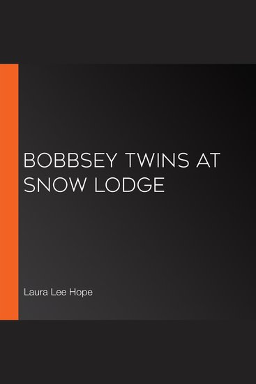 Bobbsey Twins at Snow Lodge - cover