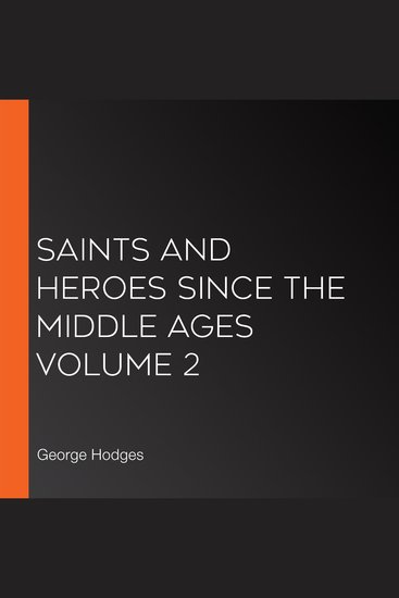 Saints and Heroes Since the Middle Ages Volume 2 - cover