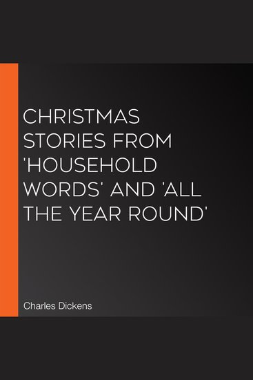 Christmas Stories From 'Household Words' And 'All The Year Round' - cover