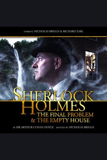 The Sherlock Holmes: Final Problem & The Empty House - The Final Problem & The Empty House - cover