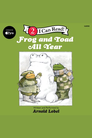 Frog and Toad All Year - I Can Read! Beginning Reading Level 2 - cover