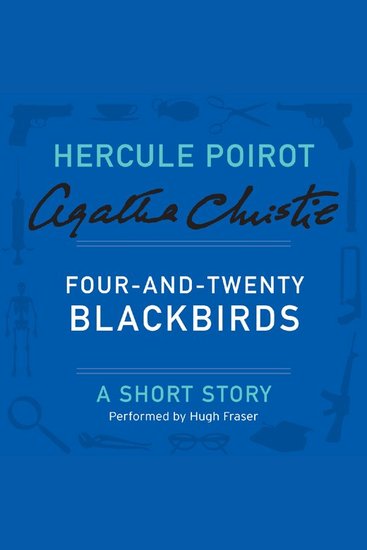 Four-and-Twenty Blackbirds - A Hercule Poirot Short Story - cover