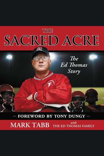 The Sacred Acre - The Ed Thomas Story - cover