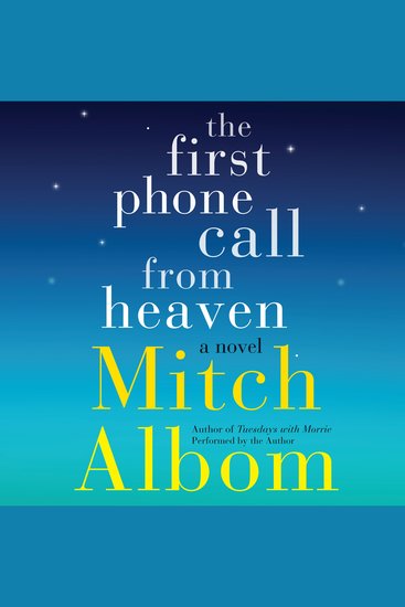 The First Phone Call From Heaven - A Novel - cover