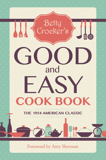 Betty Crocker's Good and Easy Cook Book - cover