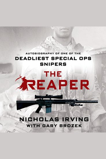 The Reaper - Autobiography of One of the Deadliest Special Ops Snipers - cover