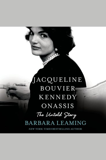 Jacqueline Bouvier Kennedy Onassis: The Untold Story - cover