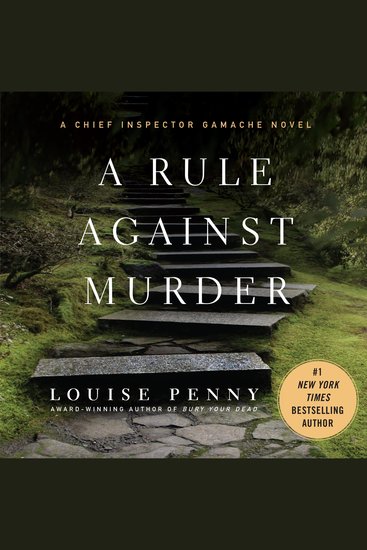 Rule Against Murder A - A Chief Inspector Gamache Novel - cover
