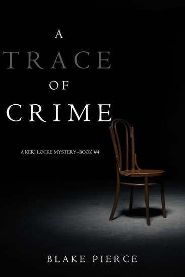 A Trace of Crime (a Keri Locke Mystery--Book #4) - cover