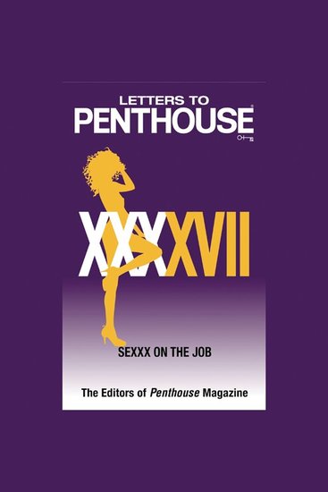 Letters to Penthouse XXXXVII - SEXXX On the Job - cover