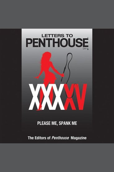 Letters to Penthouse XXXXV - Please Me Spank Me - cover