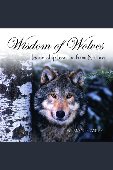 Wisdom of Wolves - Leadership Lessons from Nature - cover