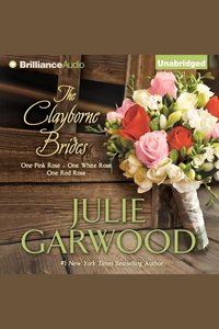The Clayborne Brides - One Pink Rose One White Rose One Red Rose