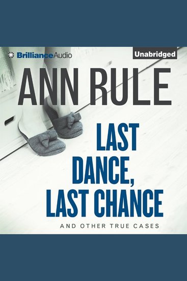 Last Dance Last Chance - And Other True Cases - cover