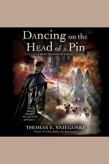 Dancing on the Head of a Pin - A Remy Chandler Novel - cover