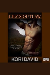 Lily's Outlaw - Once a Marine Always a Marine Book 2