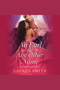 Earl by Any Other Name An - A Sins and Scandals Novel