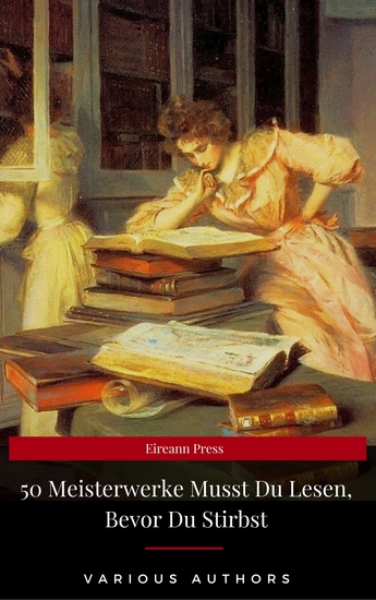 50 Meisterwerke Musst Du Lesen Bevor Du Stirbst (Eireann Press) - cover