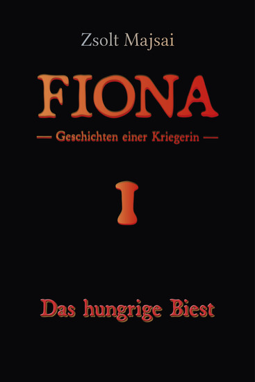 Das hungrige Biest - Geschichten einer Kriegerin 1 - cover