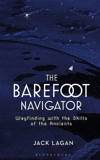 The Barefoot Navigator - Wayfinding with the Skills of the Ancients - cover