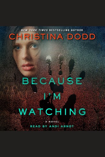 Because I'm Watching - A Novel - cover