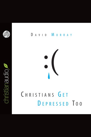 Christians Get Depressed Too - cover