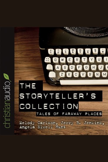 The Storytellers' Collection - Tales of Faraway Places - cover