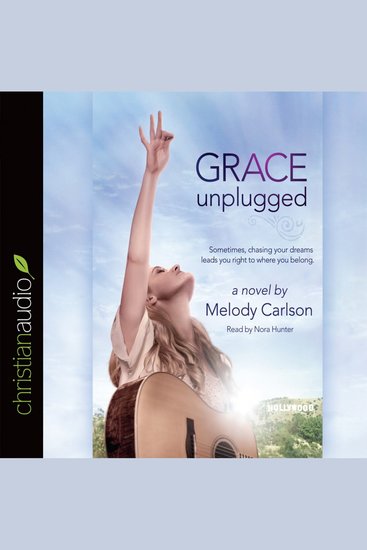 Grace Unplugged - A Novel - cover