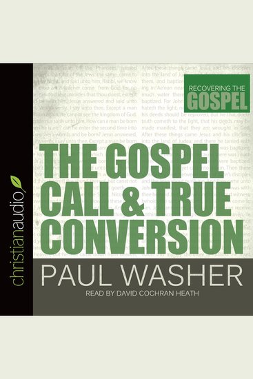 The Gospel Call and True Conversion - cover