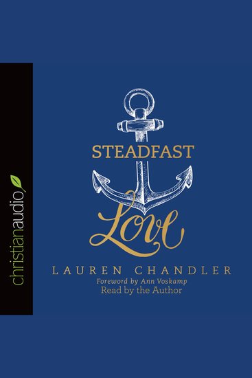 Steadfast Love - The Response of God to the Cries of Our Heart - cover