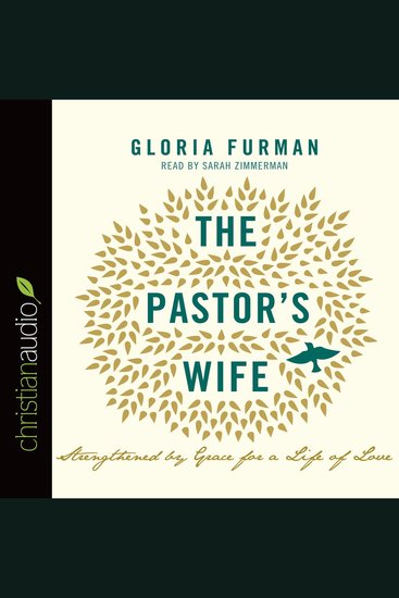 The Pastor's Wife - Strengthened by Grace for a Life of Love - cover