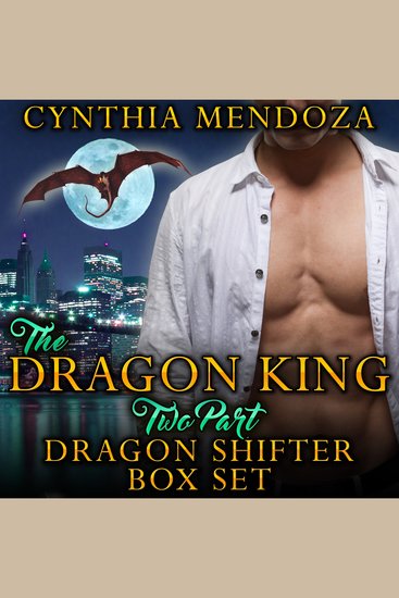 The Dragon King - Two Part: Dragon Shifter Box Set - cover