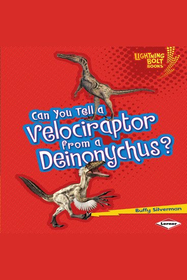 Can You Tell a Velociraptor from a Deinonychus? - cover