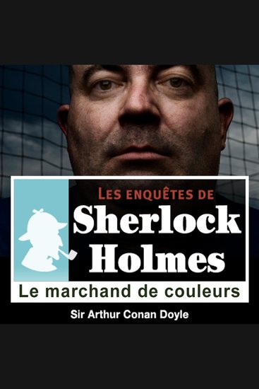 Le marchand de couleurs - Les aventures de Sherlock Holmes - cover
