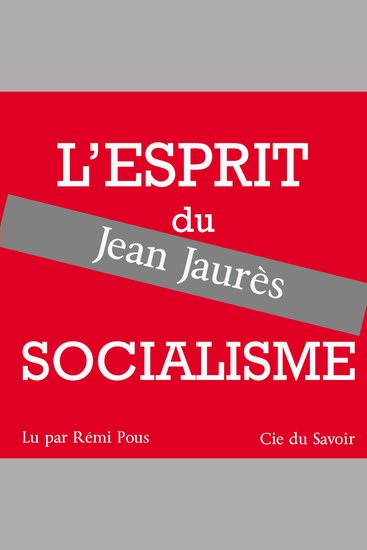 Jaurès l'esprit du socialisme - cover