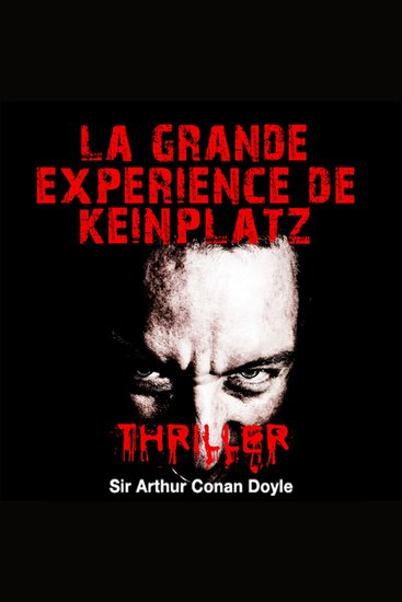 La grande expérience de Keinplatz - Histoires fantastiques pour frémir - cover