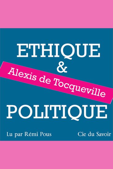 Tocqueville éthique et politique - cover