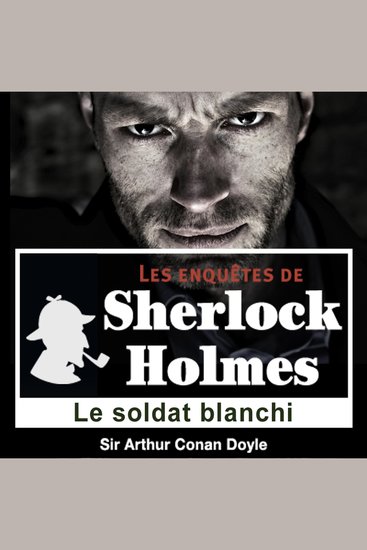 Le soldat blanchi - Les aventures de Sherlock Holmes - cover