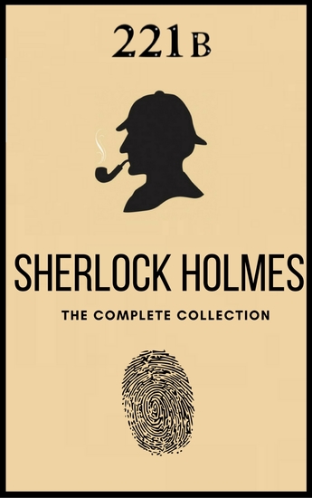 The Complete Sherlock Holmes: Volumes 1-4 (The Heirloom Collection) - cover