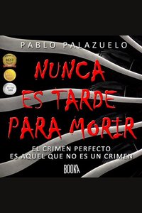 Nunca es tarde para morir