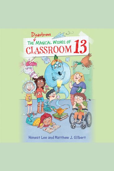 The Disastrous Magical Wishes of Classroom 13 - cover
