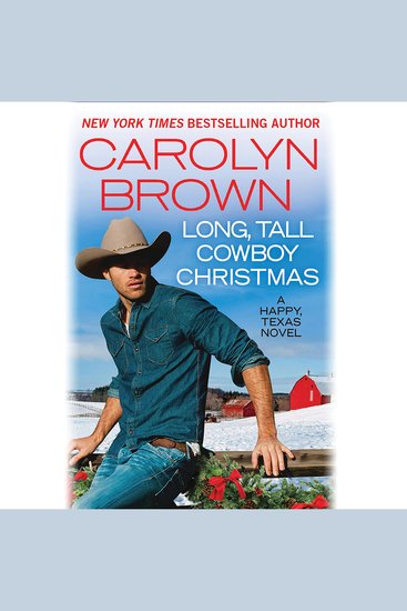 Long Tall Cowboy Christmas - A Happy Texas Novel - cover