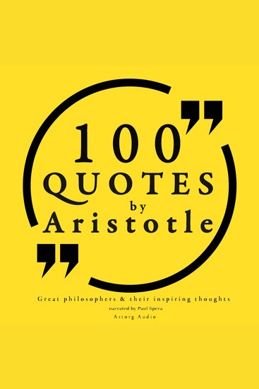 100 Quotes by Aristotle - Great Philosophers & Their Inspiring Thoughts - cover