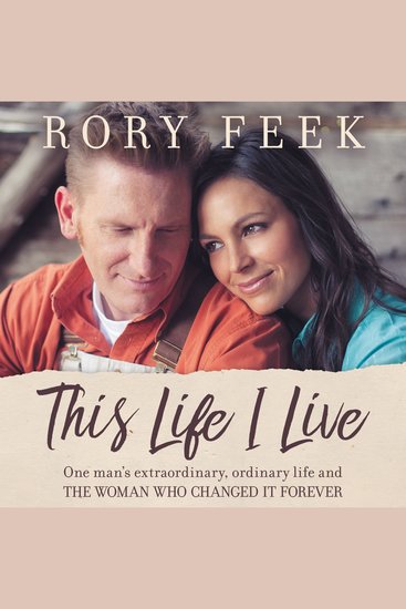 This Life I Live - One Man's Extraordinary Ordinary Life and the Woman Who Changed It Forever - cover