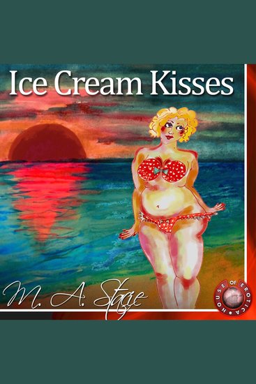 Ice Cream Kisses - An Erotic Story - cover