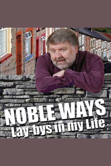 Noble Ways - Lay-bys in My Life - cover