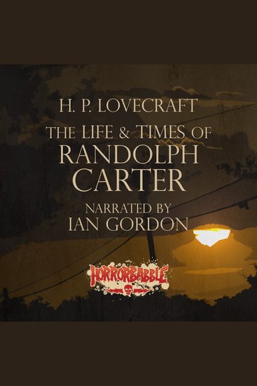 The Life & Times of Randolph Carter - cover